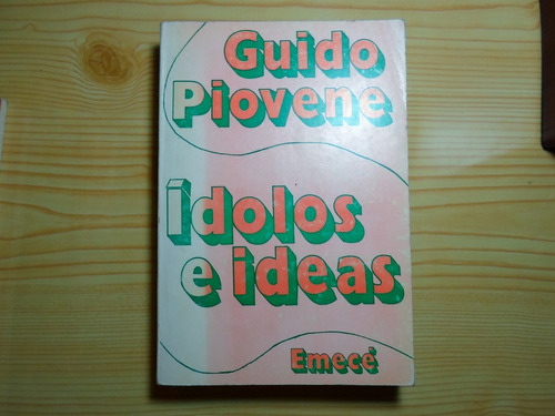 Idolos E Ideas - Guido Piovene