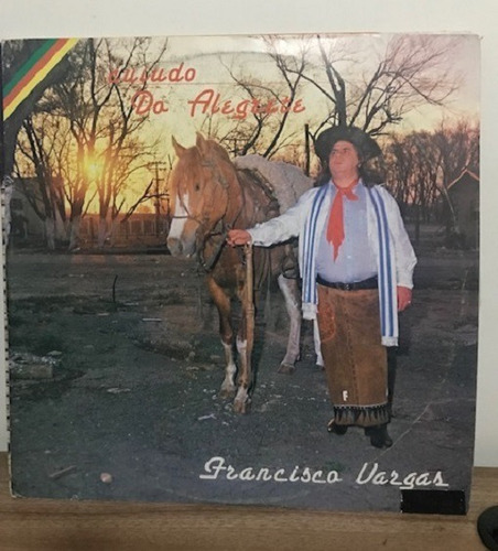 Lp - Francisco Vargas - Cuiudo Do Alegrete