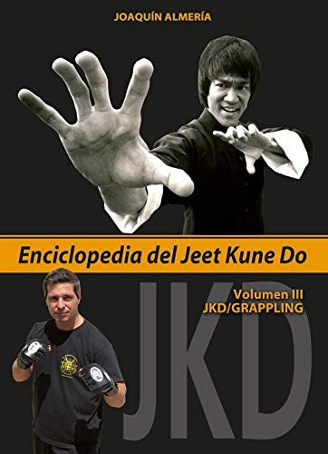 Enciclopedia Del Jeet Kune Do Iii : Jkd-grappling