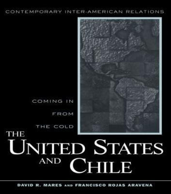 Libro United States And Chile - David R. Mares
