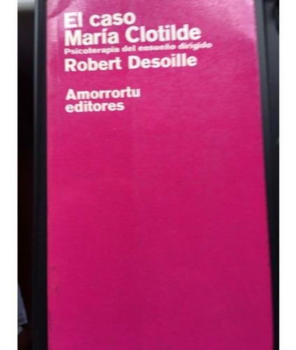 El Caso Maria Clotilde