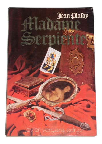 Madame Serpiente / Jean Plaidy