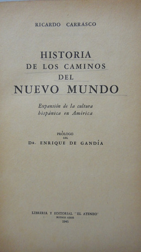 Historia De Los Caminos Del Nuevo Mundo Carrasco Firmado