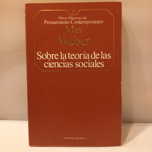 Max Weber - Sobre La Teoría De Las Ciencias Sociales