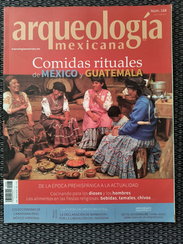 Arqueología Mexicana Comidas Rituales De México Y Guatemala