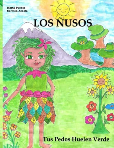 Los Ñusos Tus Pedos Huelen Verde : A Partir De 2 Años Cuento