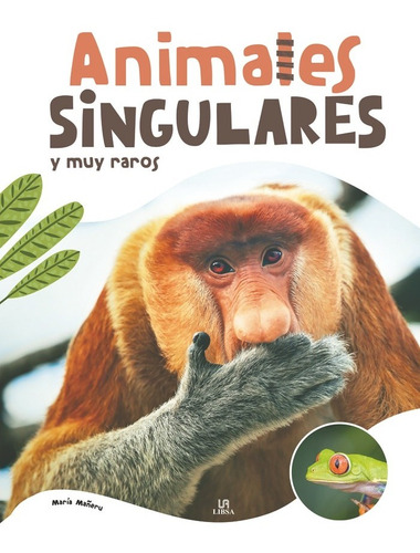 Libro Animales Singulares Y Muy Raros - Aa.vv