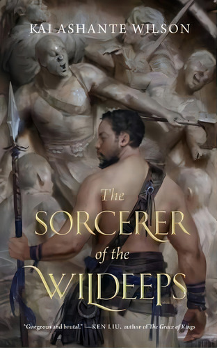 The Sorcerer Of The Wildeeps, De Kai Ashante Wilson. Editorial St Martins Press 3pl, Tapa Blanda En Inglés