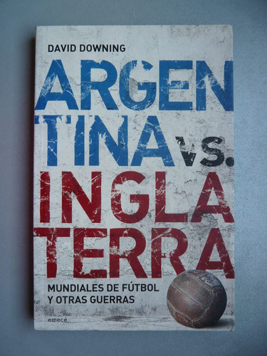 Arventina Vs. Inglaterra - Mundiales De Fútbol Y Otras Guerr