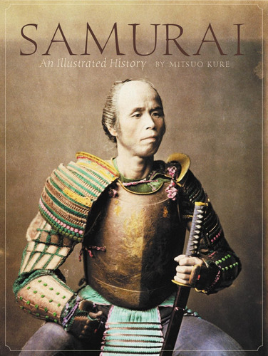 Libro Samurai: An Illustrated History - Edicion Ingles