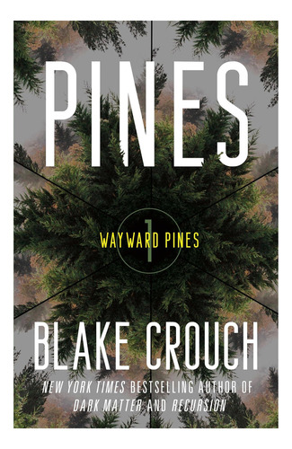 Libro: Pines: Wayward Pines: 1 (la Trilogía De Wayward Pines