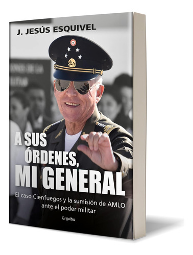 Libro: A Sus Órdenes, Mi General On Your Command, General (s