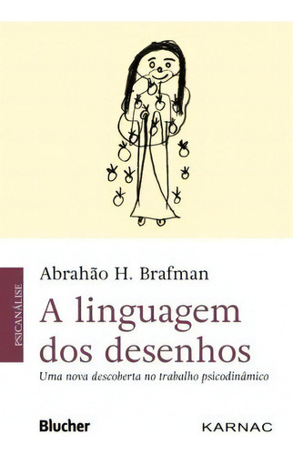 A Linguagem Dos Desenhos, De Brafman H.. Editora Blucher Em Português