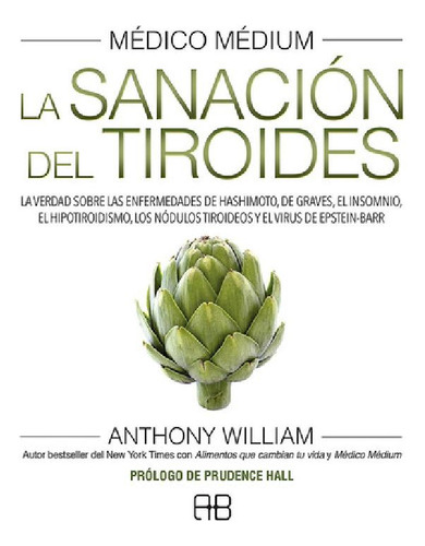 Libro - Médico Médium. Sanación Del Tiroides - Williams, An