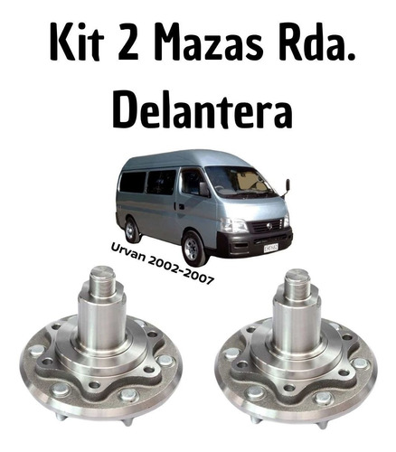 Mazas Delanteras Sin Balero Jgo Nissan Urvan 2005