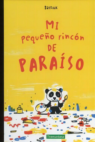 Mi Pequeño Rincón De Paraíso / Pd., De Barroux, Stephane Yves. Editorial Tramuntana Infantil En Español