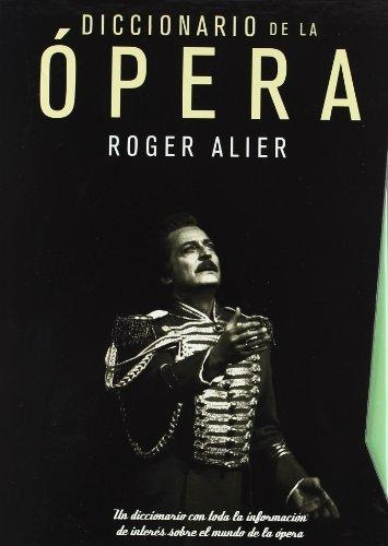 Diccionario De La Opera X 2 Tomos - Roger Alier