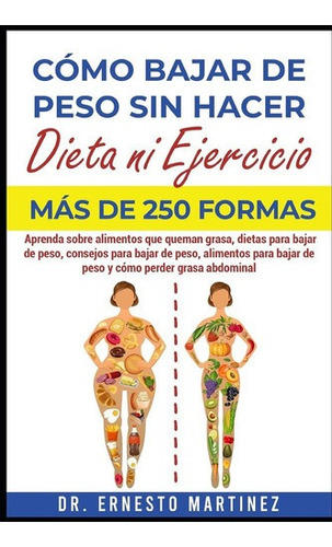 Libro:o Bajar De Peso Sin Hacer Dieta Ni Ejercicio