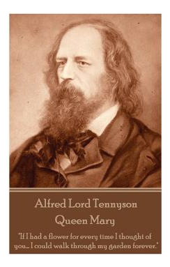 Libro Alfred Lord Tennyson - Queen Mary:  If I Had A Flow...