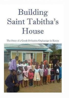 Building Saint Tabitha's House - M R Astle