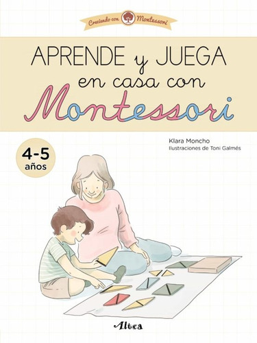 Aprende Y Juega En Casa Con Montessori 4-5 Años*.. - Klara M