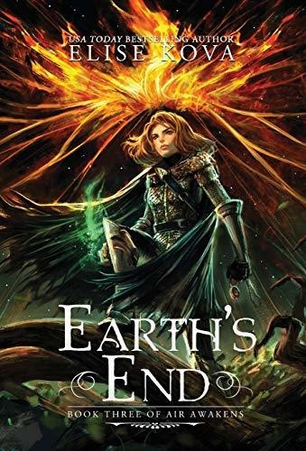 Book : Earths End (air Awakens Series Book 3) - Kova, Elise