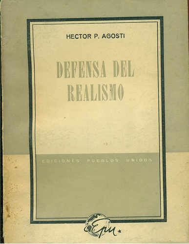Defensa Del Realismo - Agosti, Héctor P.
