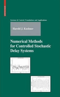 Numerical Methods For Controlled Stochastic Delay Systems...