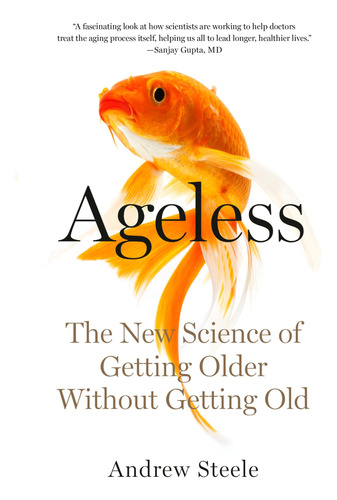 Book : Ageless The New Science Of Getting Older Without _f