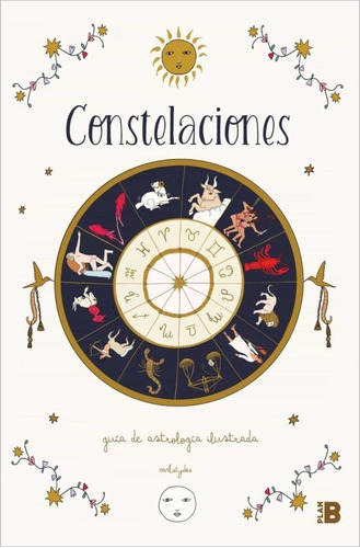 Constelaciones: Guia De Astrologia Ilustrada- Carlota Santos