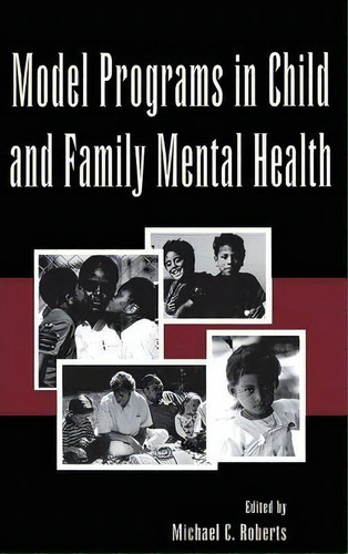 Model Programs In Child And Family Mental Health, De Michael C. Roberts. Editorial Taylor Francis Inc, Tapa Dura En Inglés