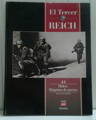 El Tercer Reich 44 Hitler: Máquina De Guerra  Time Life