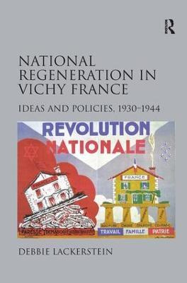 Libro National Regeneration In Vichy France - Debbie Lack...