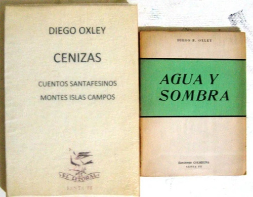 Diego Oxley Cuentos Santa Fe Provincia Islas Montes Campos