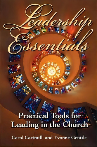 Leadership Essentials, De Carol Cartmill. Editorial Abingdon Press, Tapa Blanda En Inglés