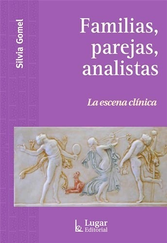 Libro Familias, Parejas, Analistas - Silvia Gomel - Lugar