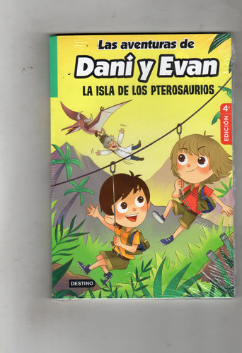 Las Aventuras De Dani Y Evan. La Isla De Los Pterosaurios 