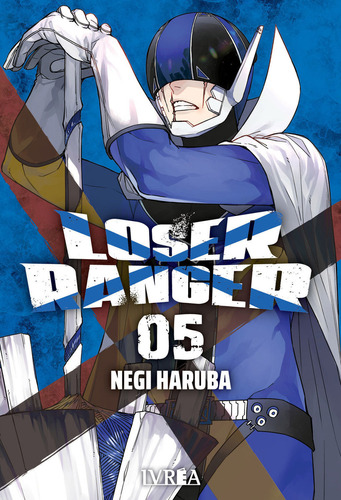 Loser Ranger 05, De Negi Haruba. Loser Ranger, Vol. 5. Editorial Lvrea, Tapa Blanda En Español