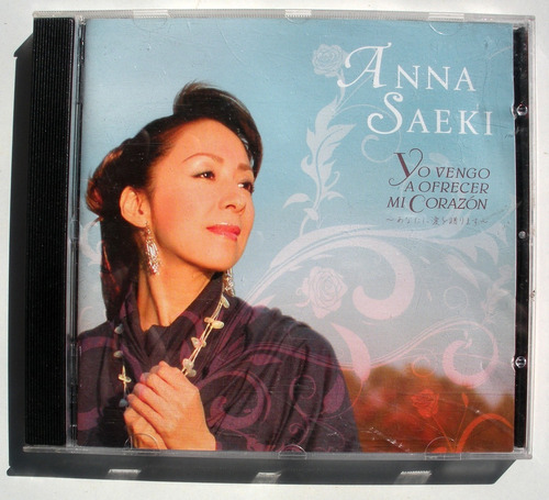 Anna Saeki - Yo Vengo A Ofrecer Mi Corazon Cdpromo Naciona 