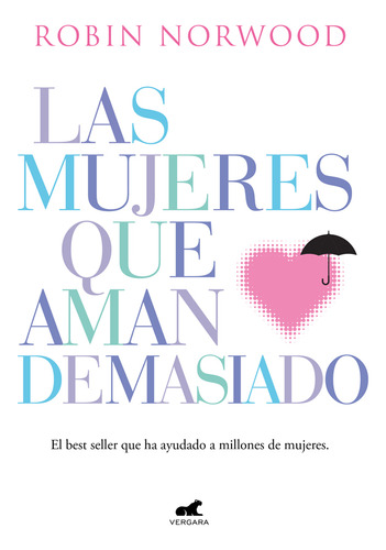 Las Mujeres Que Aman Demasiado