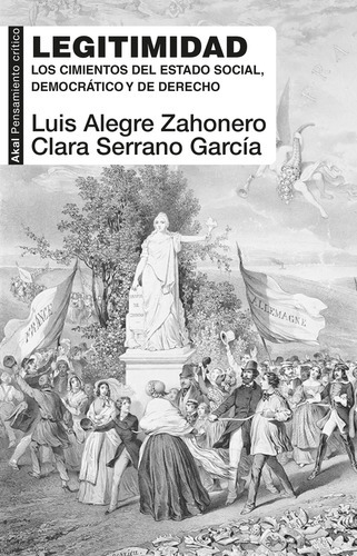 Legitimidad, De Serrano García Alegre Zahonero. Editorial Akal Ediciones, Tapa Blanda En Español