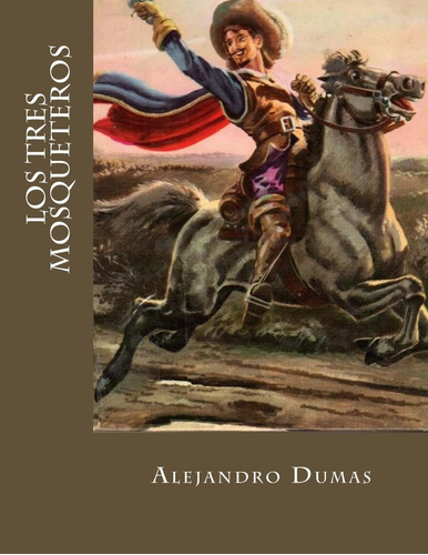 Libro: Los Tres Mosqueteros (spanish Edition)