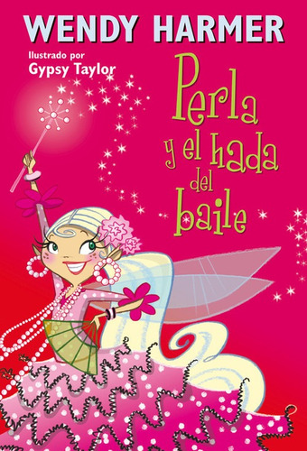 Libro Perla Y El Hada Del Baile - Taylor, Gypsy