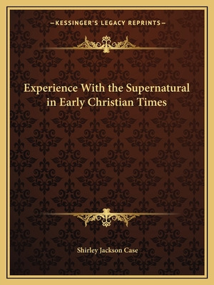 Libro Experience With The Supernatural In Early Christian...