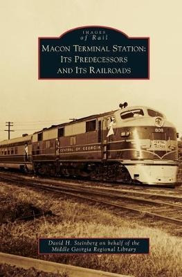 Libro Macon Terminal Station : Its Predecessors And Its R...