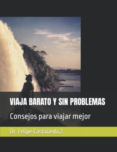 Libro : Viaja Barato Y Sin Problemas Consejos Para Viajar..