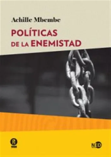 Políticas De La Enemistad - Mbembe, Achille