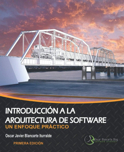 Libro: Introducción A Arquitectura Software: Un Enfoqu