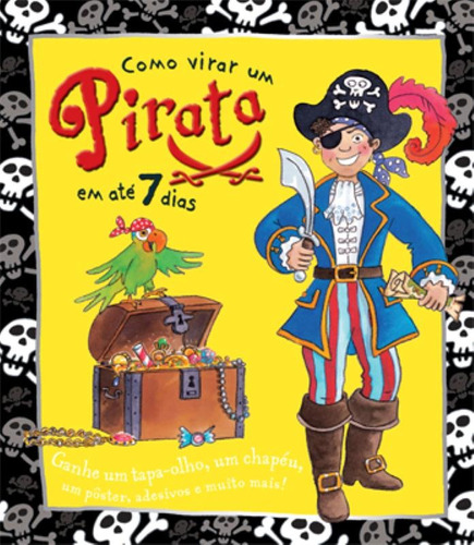 Como virar um pirata em até 7 dias, de Ress, Lesley de. Editora Brasil Franchising Participações Ltda, capa dura em português, 2009