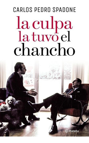 La Culpa La Tuvo El Chancho - Carlos Spadone